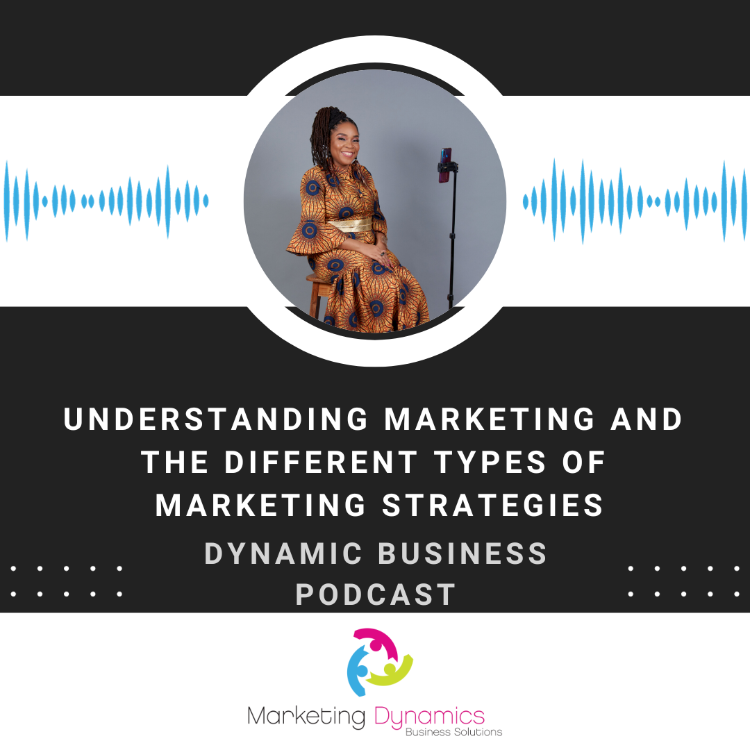 Understanding Marketing And The Different Types Of Marketing Strategies