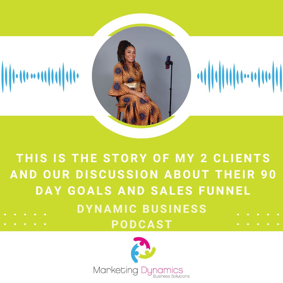 This Is The Story Of My 2 Clients And Our Discussion About Their 90 Day Goals And Sales Funnel.
